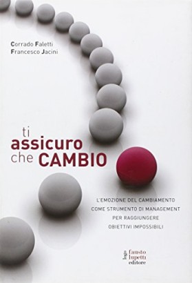 Ti assicuro che cambio