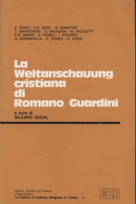 La Weltanschauung cristiana di Romano Guardini