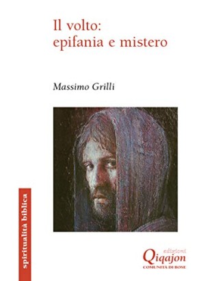 Il volto: epifania e mistero