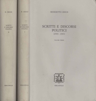 Scritti e discorsi politici (Volumi I e II)