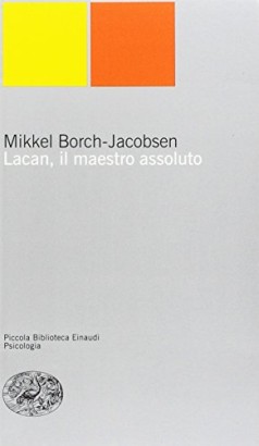 Lacan¸ il maestro assoluto