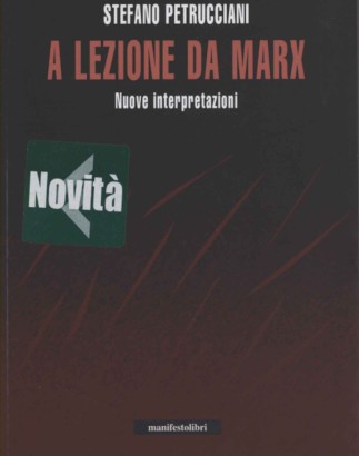 A lezione da Marx