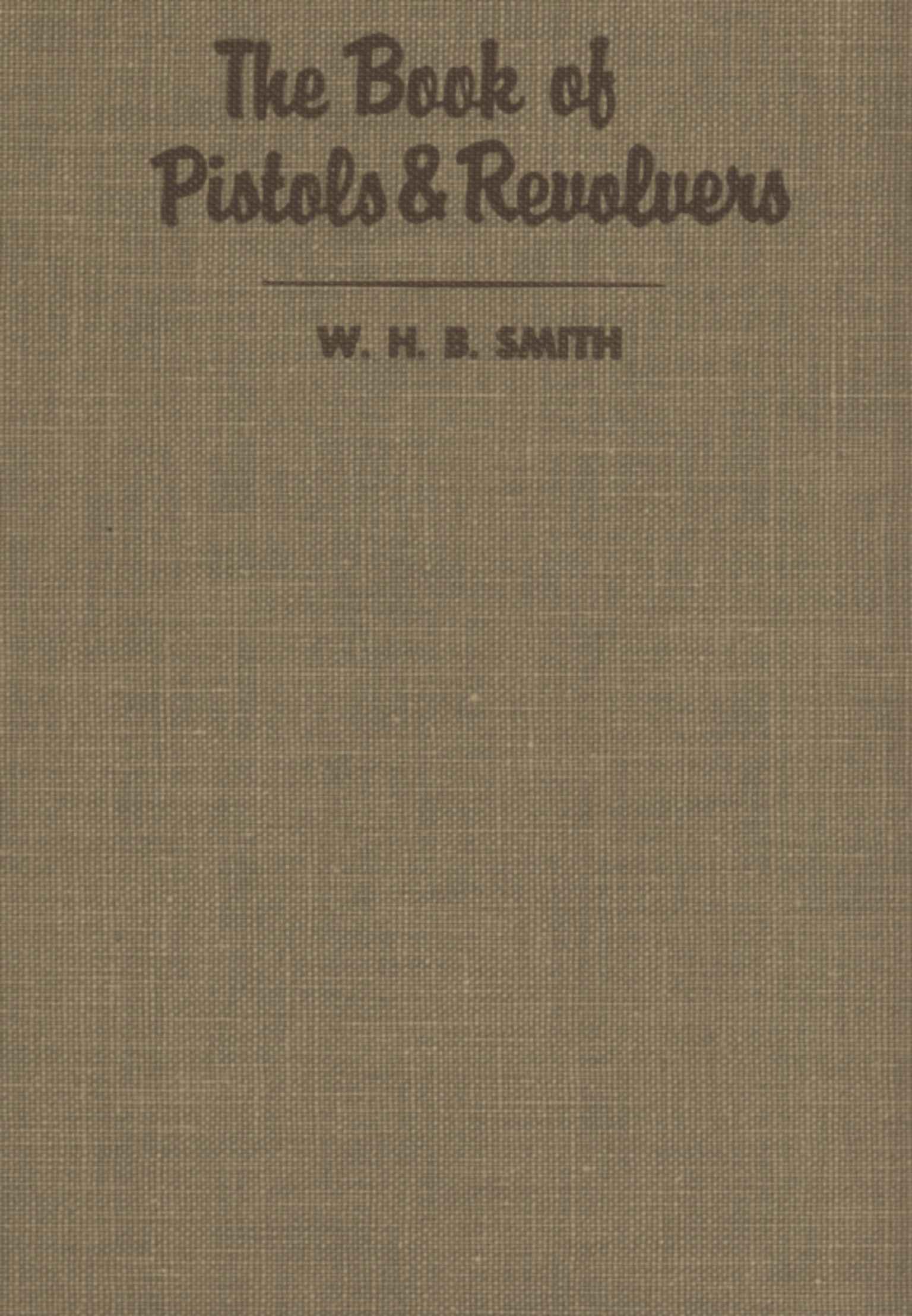 Le livre des pistolets et des revolvers