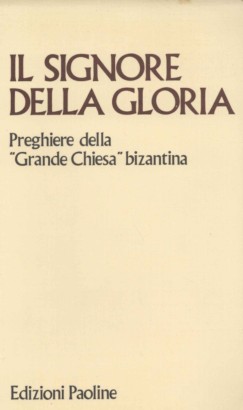 Il signore della gloria.