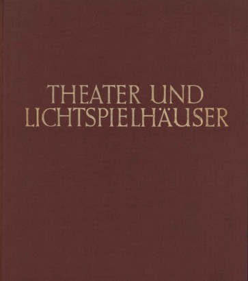 Theater und Lichtspielhauser
