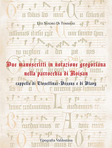 Two manuscripts in Gregorian notation