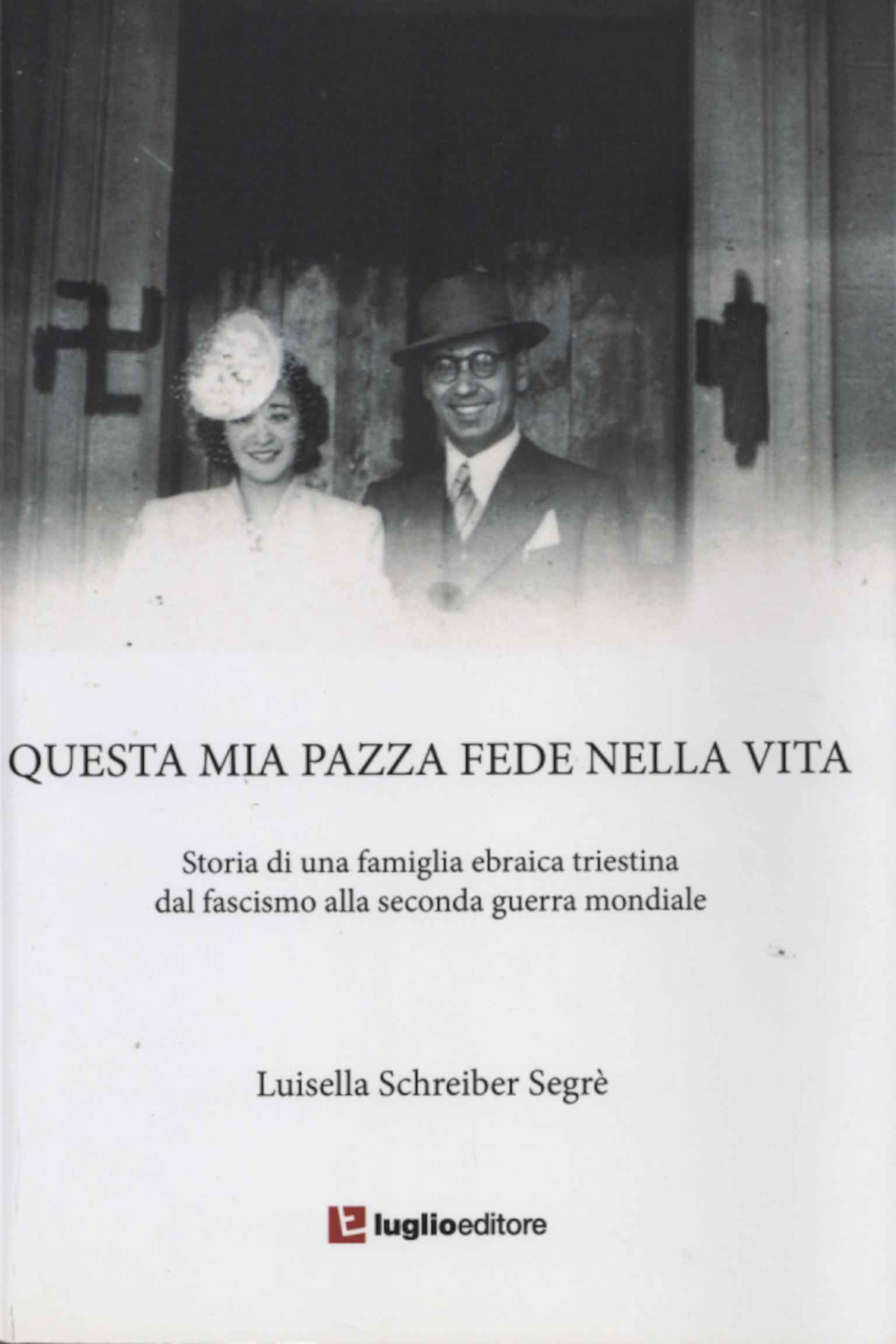 Esta loca fe mía en la vida