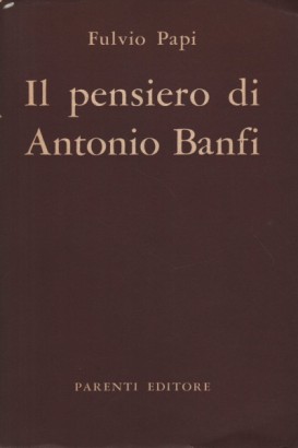 Il pensiero di Antonio Banfi