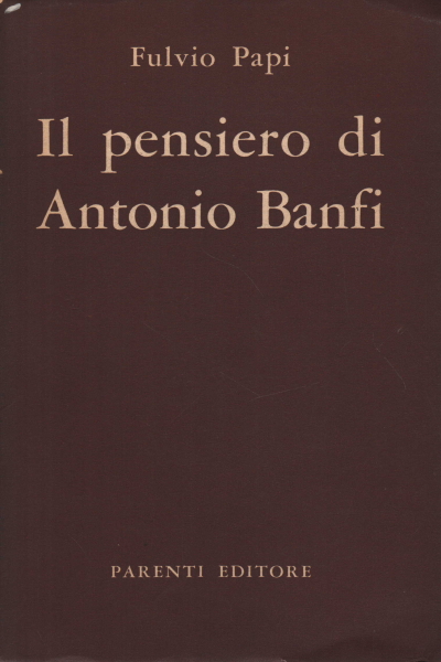 Los pensamientos de Antonio Banfi