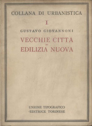 Vecchie città ed edilizia nuova