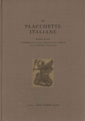 Le placchette italiane secolo XV, XIX