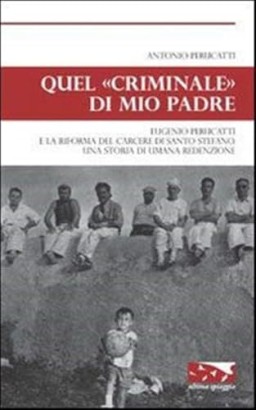 Quel criminale di mio padre