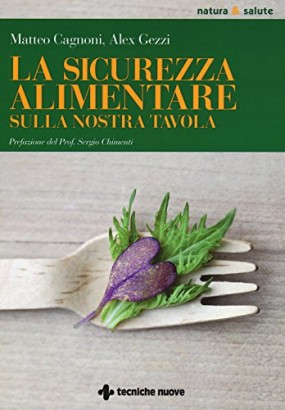La sicurezza alimentare sulla nostra tavola
