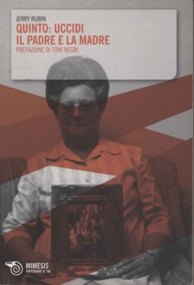 Quinto: uccidi il padre e la madre