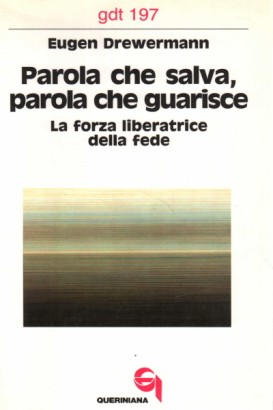 Parola che salva, parola che guarisce