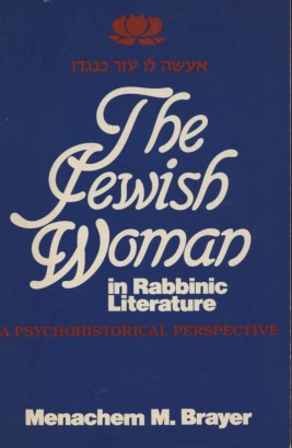 The Jewish Woman in Rabbinic Literature