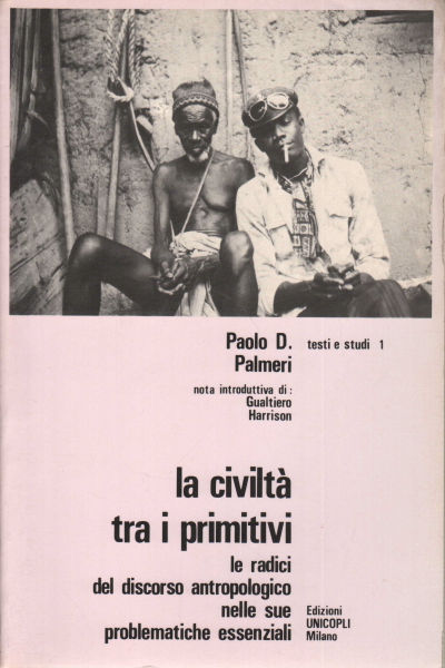 La civilt&#224; tra i primitivi