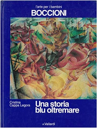 Une histoire en bleu outremer, Boccioni. Une histoire en bleu outremer