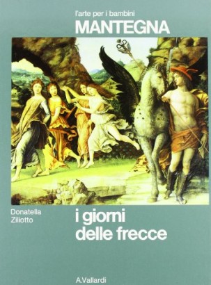 Mantegna. I giorni delle frecce