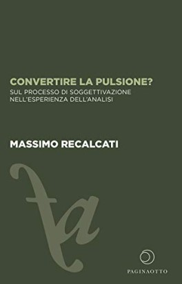 Convertire la pulsione?