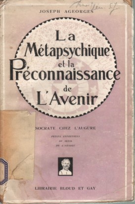 La métapsychique et la préconnaissance de l'avenir