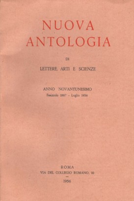 Nuova Antologia di Lettere, Arti, Scienze. Anno XCI, luglio/dicembre 1956. Fascicoli 6