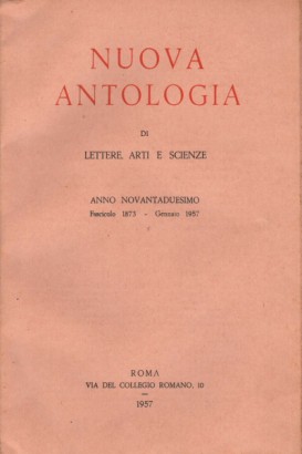 Nuova Antologia di Lettere, Arti, Scienze. Anno XCII, gennaio/giugno 1957. Fascicoli 6