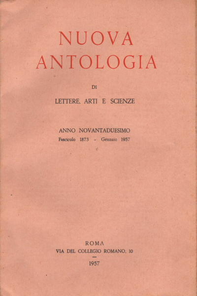 Nuova Antologia di Lettere Arti Scienze. Anno XC, AA.VV.