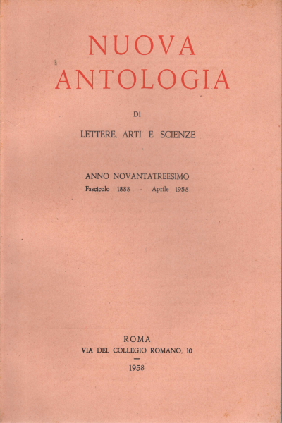 Nuova Antologia di Lettere Arti Scienze. Anno XC, AA.VV.