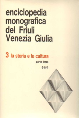 Enciclopedia monografica del Friuli Venezia Giulia