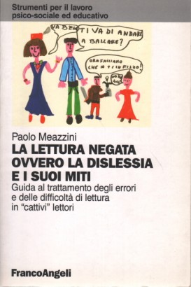 La lettura negata ovvero la dislessia e i suoi miti