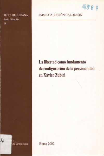 La libertad como fundamento de configuraciòn de la, Jaime Calderòn Calderòn