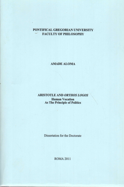 Aristotle and Orthos Logos, Amade Aloma