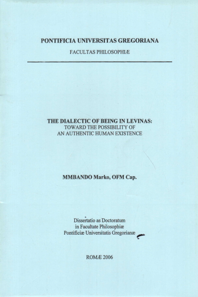 The dialectic of being in Levinas:, Mmbando Marko