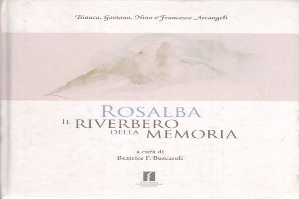Rosalba, Beatrice Buscaroli