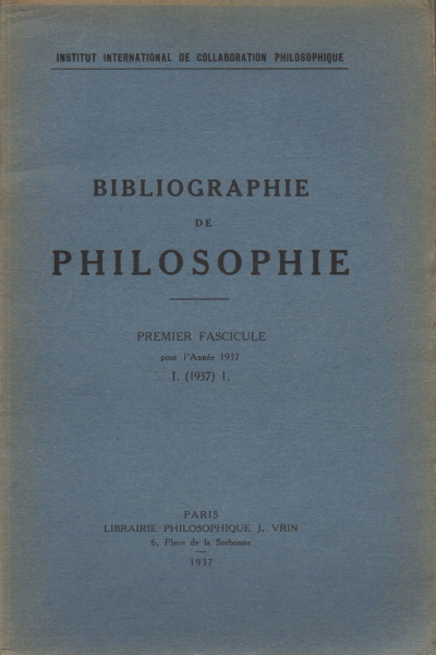 Bibliographie de la philosophie I. (1937). Volumi, AA.VV.