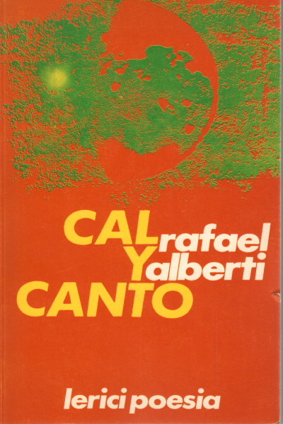 Cal y Canto, Rafael Alberti