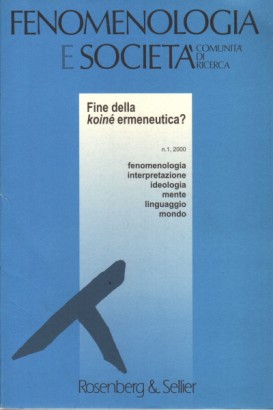 Fenomenologia e società. Periodico di filosofia - n. 1, 2000, anno XXIII