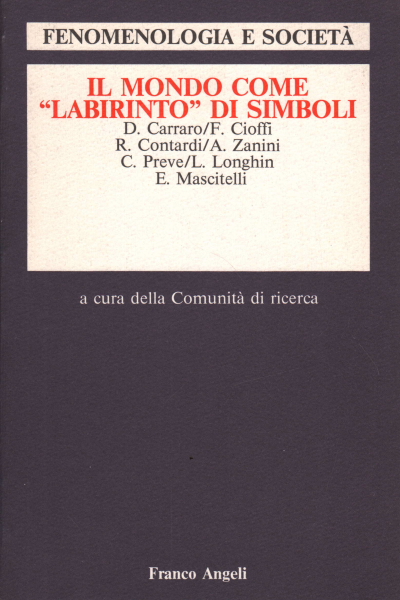 Fenomenologia e società. Periodico scientifico-cul, AA.VV.