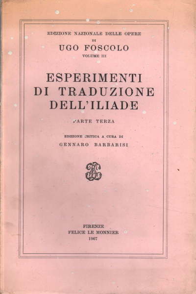 Esperimenti di traduzione dell&apos;Iliade. Parte terza