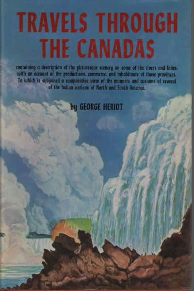 Travels through the Canadas, George Heriot