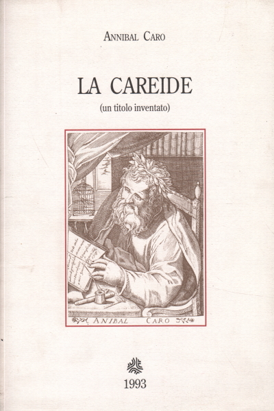 La Careide, Annibal Caro