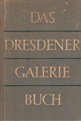 Das Dresdener Galerie Buch