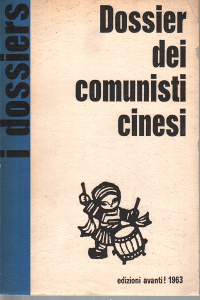 Dossier dei comunisti cinesi, AA.VV.