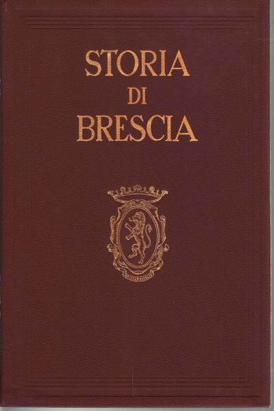 Storia di Brescia, volume IV