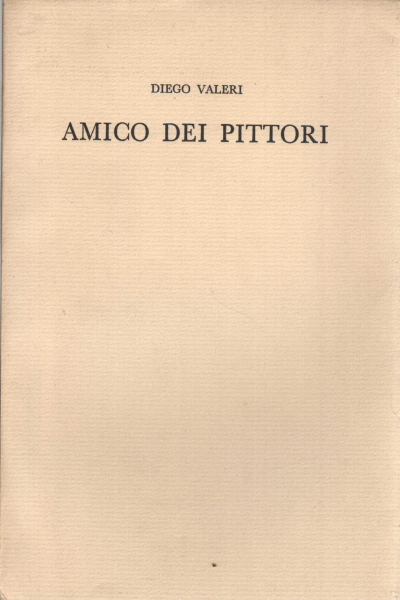 Amico dei pittori, Diego Valeri