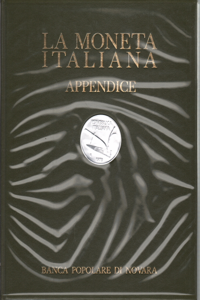La moneta italiana un secolo dal 1870 - Primo cen, AA.VV.