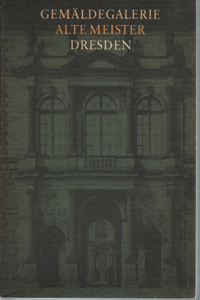Gemaldegalerie Alte Meister Dresden, AA.VV.