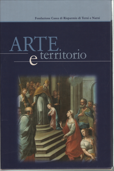Arte y territorio. Intervenciones de restauración. Volumen , Anna Ciccarelli