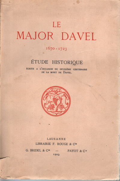 Le Major Davel. 1670 - 1723